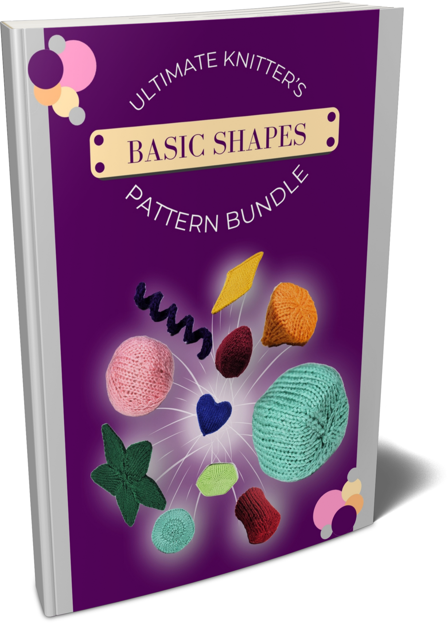 Ultimate Knitter's Pattern Bundle: Basic Shapes